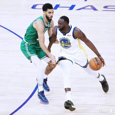 绿军勇士,激战正酣:深度解析格林在NBA勇士与凯尔特人的较量 绿军勇士,激战正酣:深度解析格林在NBA勇士与凯尔特人的较量